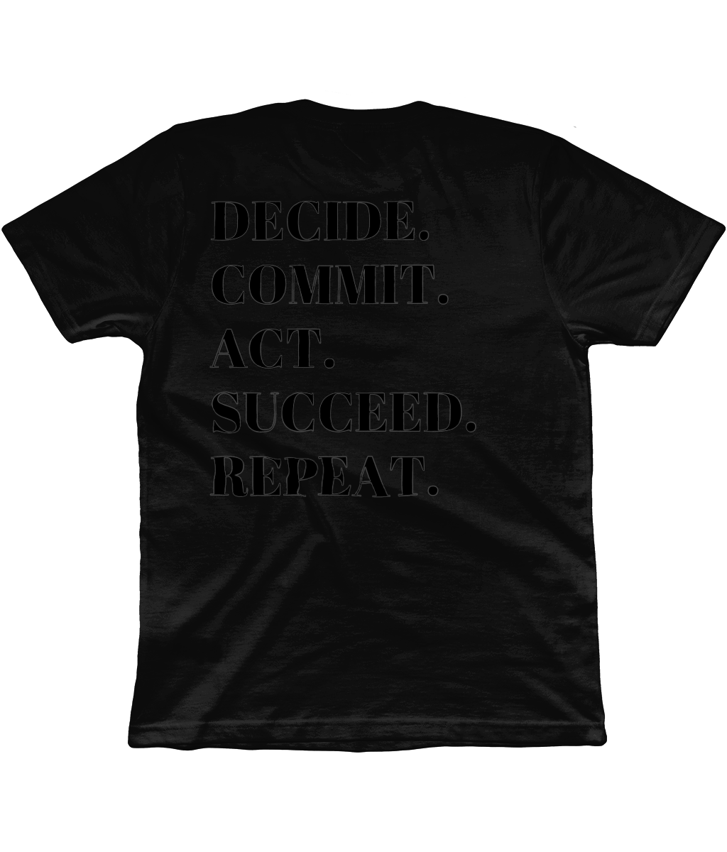 Decide. Commit. Act. T-shirt